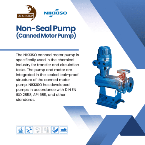 Non-Seal Pump (Canned Motor Pump) DE Group จำหน่ายสินค้าด้านวิศวกรรม นำเข้าจากต่างประเทศ ให้บริการงานซ่อมบำรุง